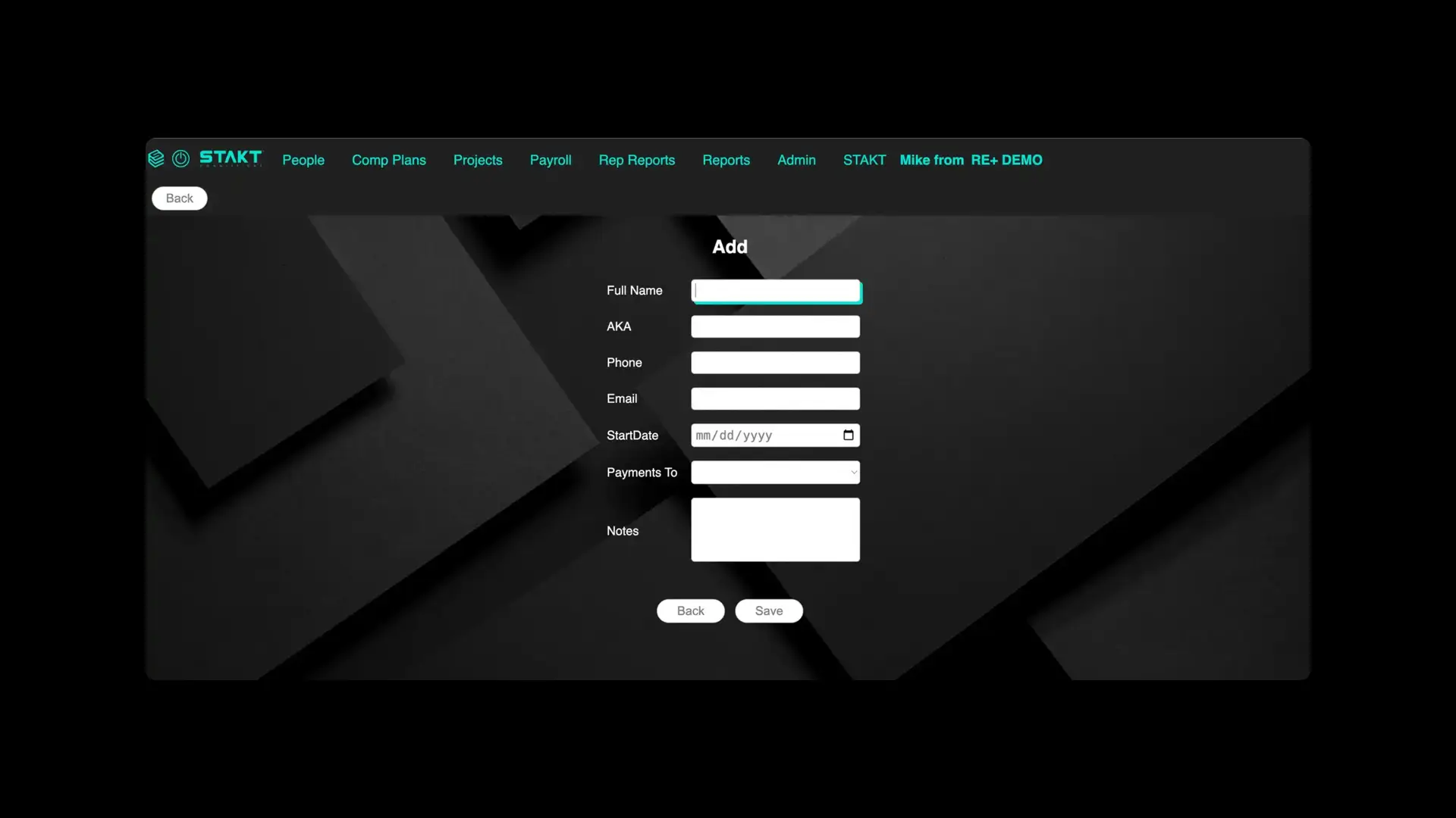 STAKT Add People screen with fields for Full Name, AKA, Phone, Email, StartDate, Payments To, and Notes.